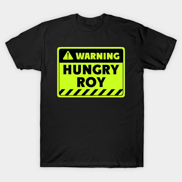 hungry Roy T-Shirt by EriEri